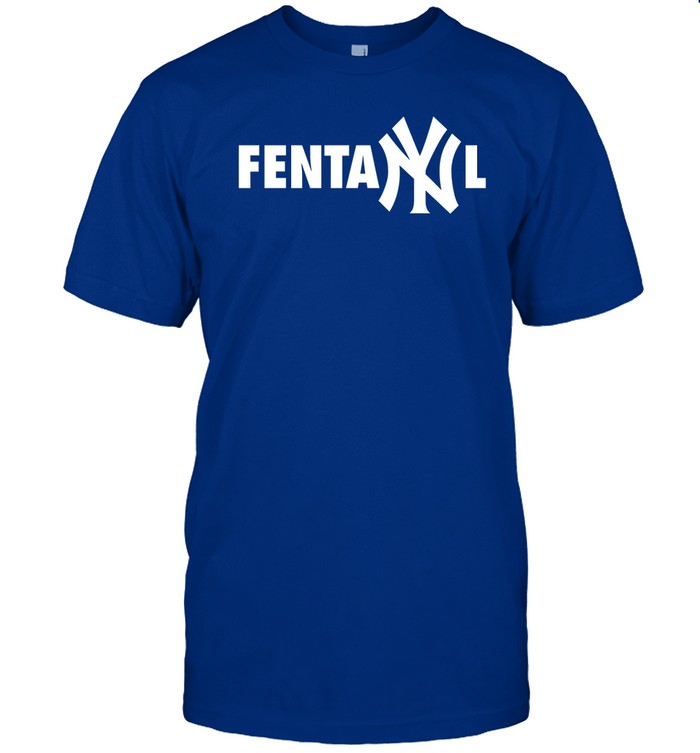 Fentanyl Yankees Shirt