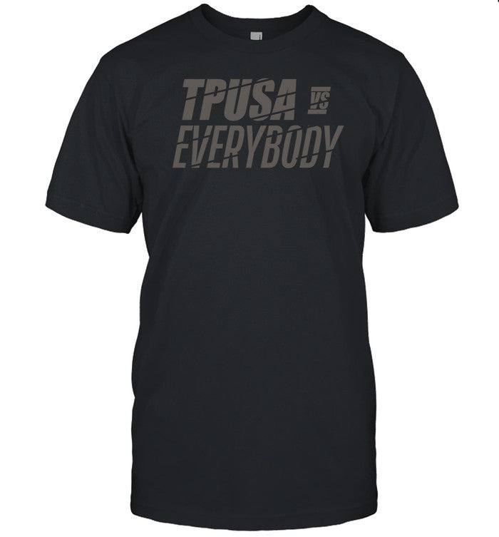 Patriottakes Tpusa Vs Everybody Shirt
