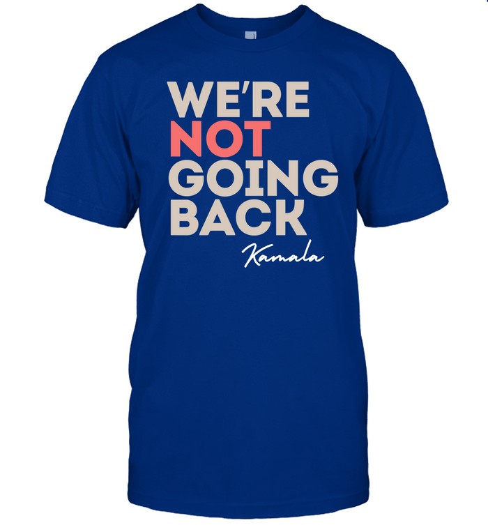 Alex Cole We're Not Going Back Kamala Tee Shirt