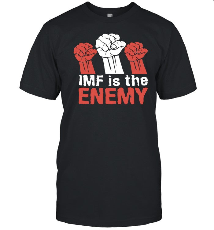 Imf Is The Enemy Shirt