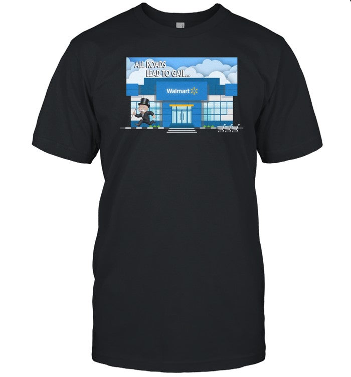 All Roads Lead To Gail Lewis Walmart Shirt, Hoodie, Sweater, Long Sleeve And Tank Top
