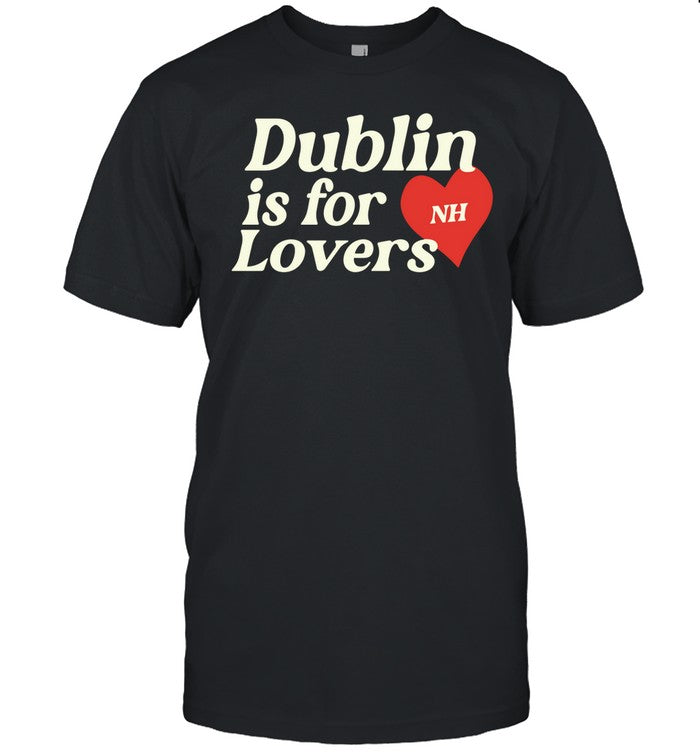 Dublin Is For Lovers Shirt