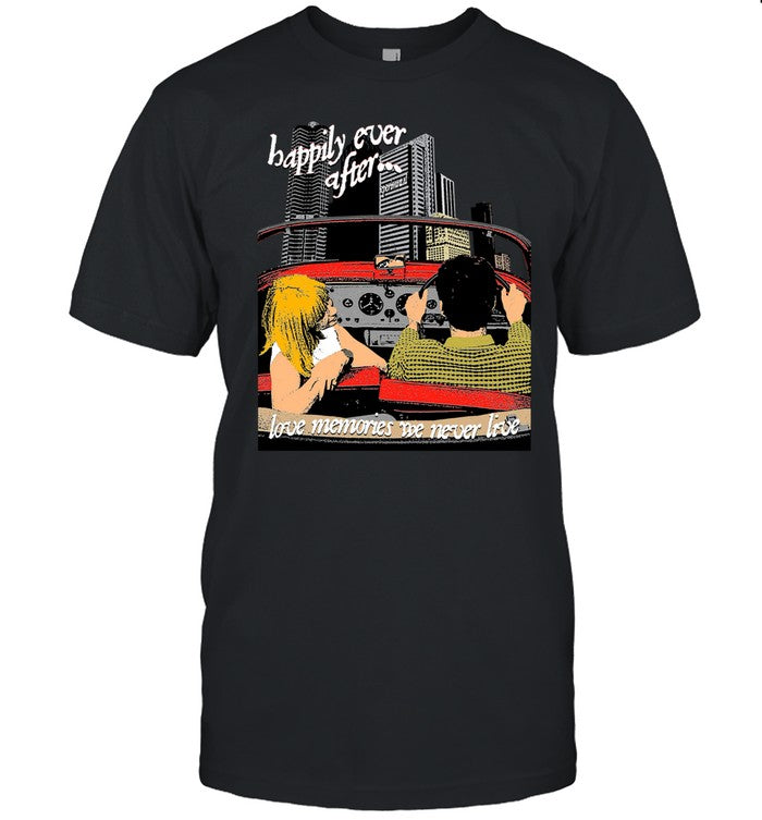 Revive Happily Ever After Love Memories We Never Live Tee