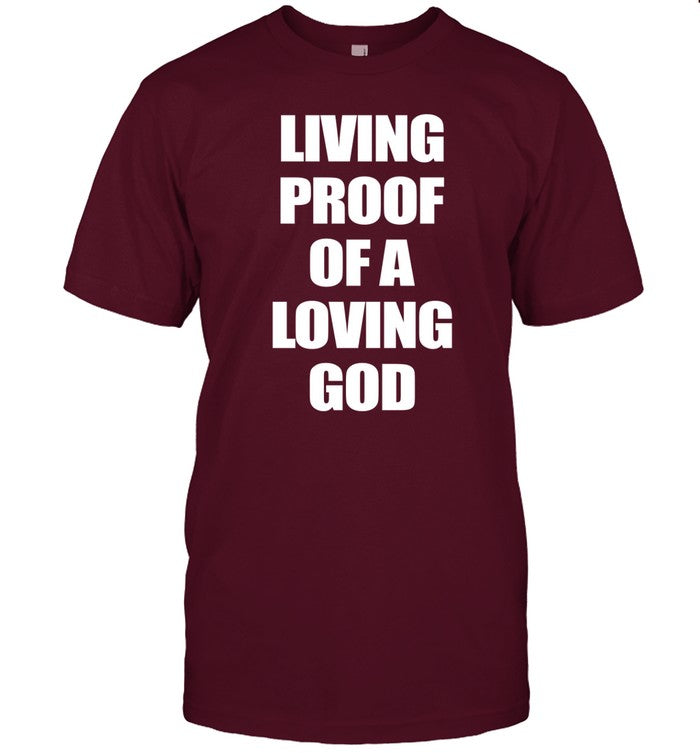 Godisdope God Is Dope Living Proof Of A Loving God Shirt