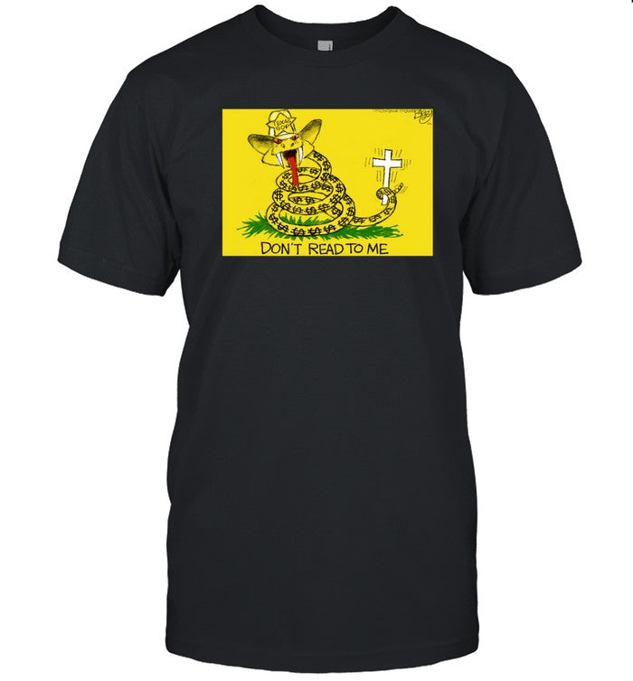 Texas Gop Don't Read To Me T Shirts