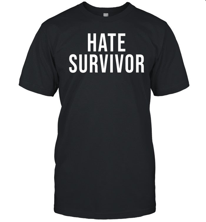 Hate Survivor Shirt