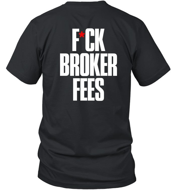 Fare Fuck Broker Fees Shirt