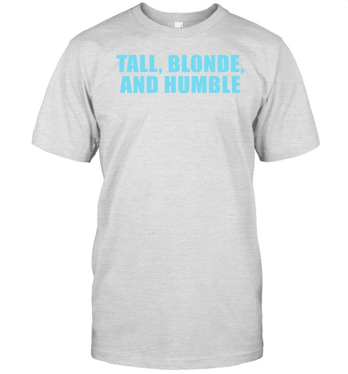 Moximimi Tall Blonde And Humble Tee