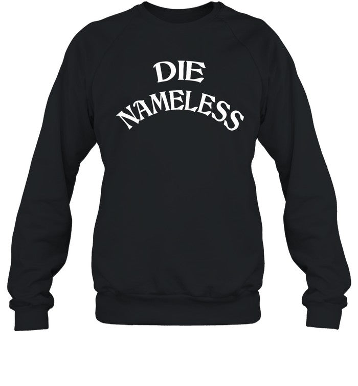 Die Nameless Hoodie
