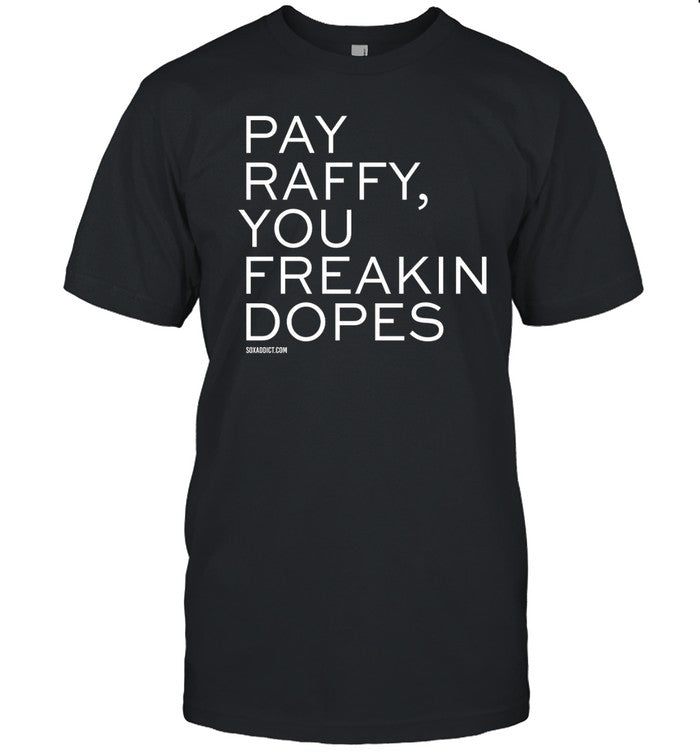 Pay Raffy Shirt