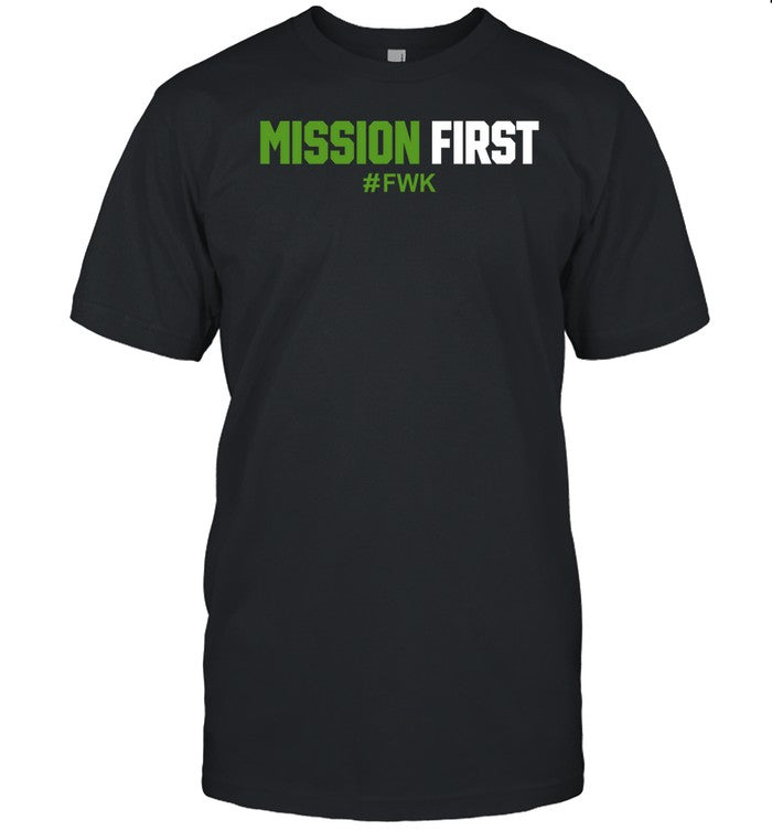 Kash's Corner Mission First Fwk Shirt