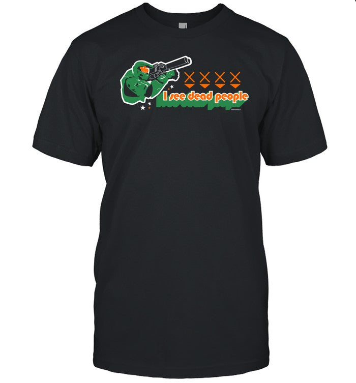 I See Dead People Reprinted By Fantasy Arc Shirt