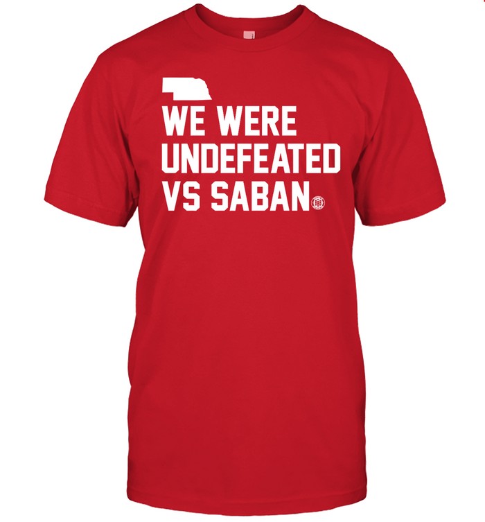We Were Undefeated Vs Saban Tee