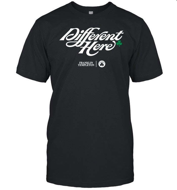 Boston Celtics Different Here Franklin Templeton Shirt