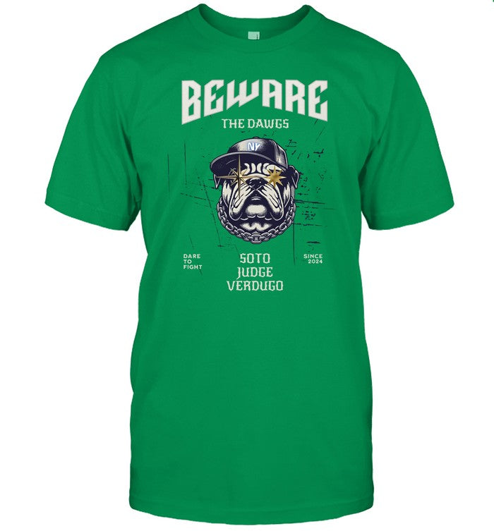 Yankees Beware The Dawgs Shirt