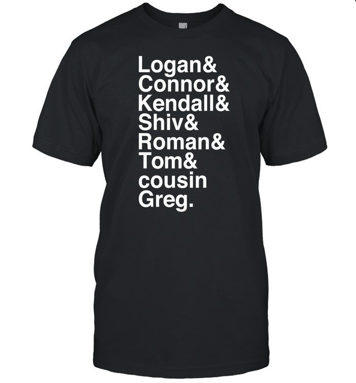 No Context Succession Logan Connor Kendall Shiv Roman Tom Cousin Greg Shirt