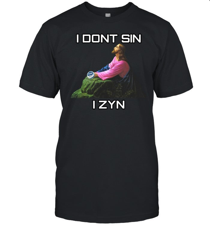 Vincent Good I Dont Sin I Zyn Shirt