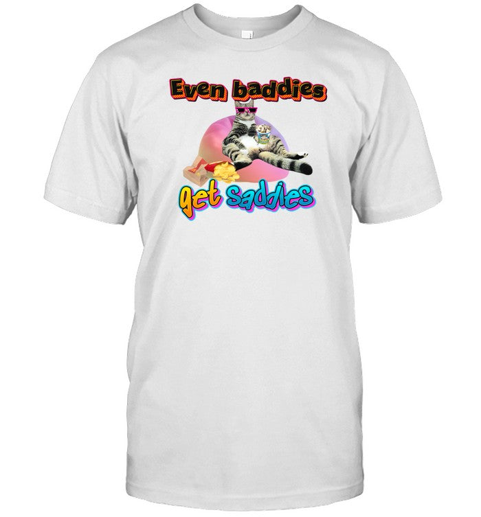 Ryan Primer Even Baddies Get Saddies Shirt