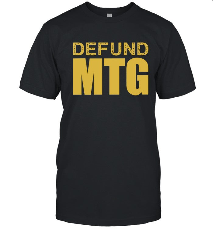 Marjorie Taylor Greene Defund MTG FBI Tee