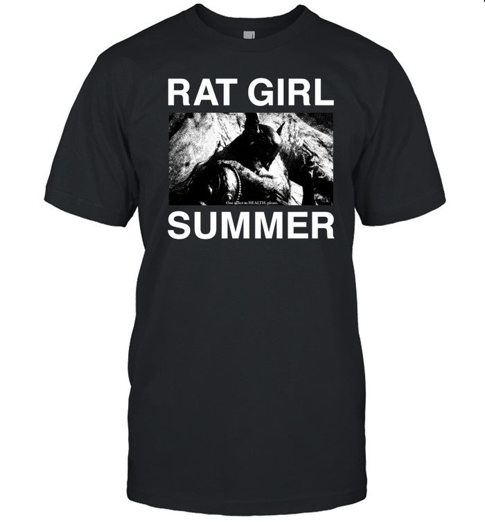 Shirt Rat Girl Summer One Ticket To Health Please