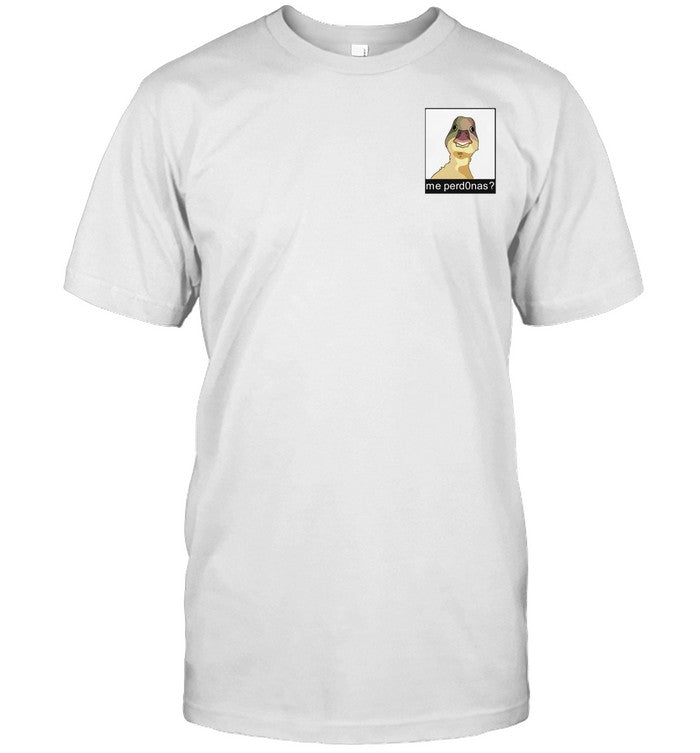 Me Perdonas Shirt
