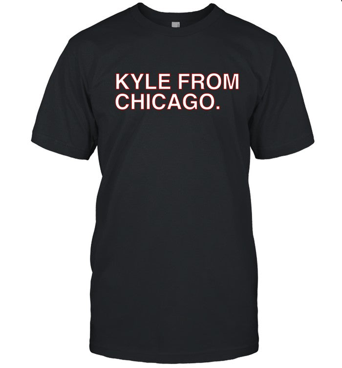 Kyle From Chicago Shirt 2023