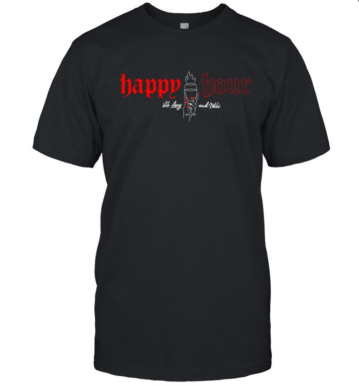 Happy Hour With Lucy And Nikki Shirt