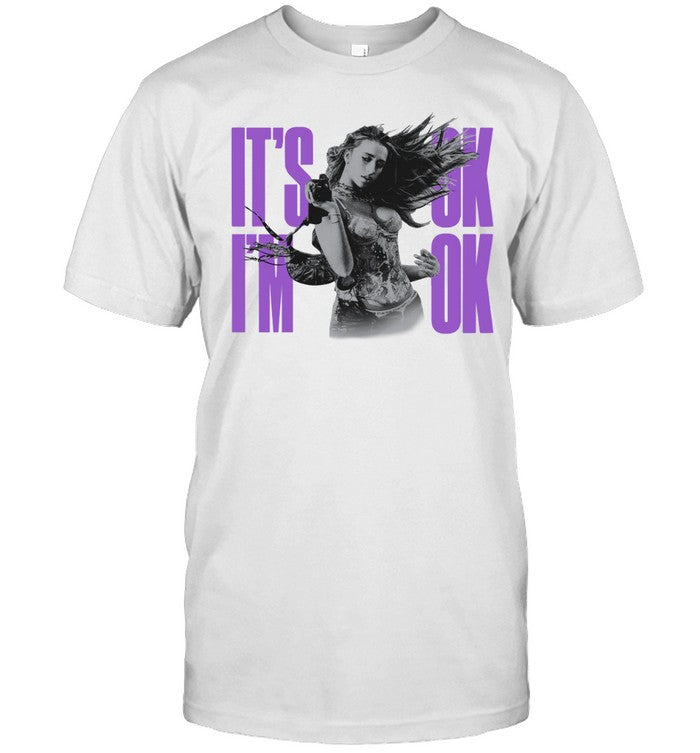 It's Ok, I'm Ok T-Shirt