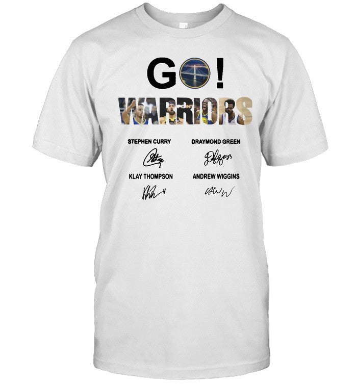 Go Warriors Golden State Warriors Basketball players signature Tee