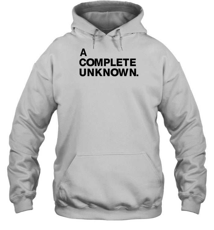 A Complete Unknown Hoodie_1