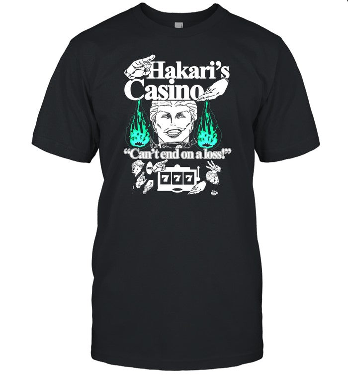 Shirt Hakari's Casino Can't End On A Loss