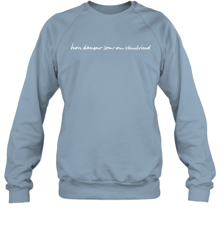 Hon Dansar Som En Virvelvind Sweatshirt