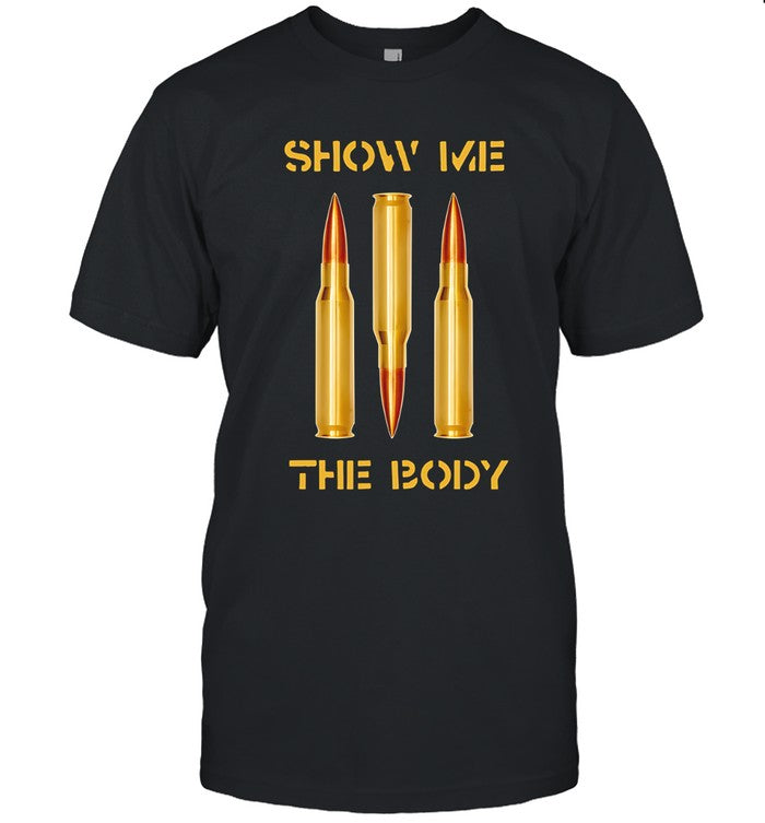 Show me the body bullet shirt