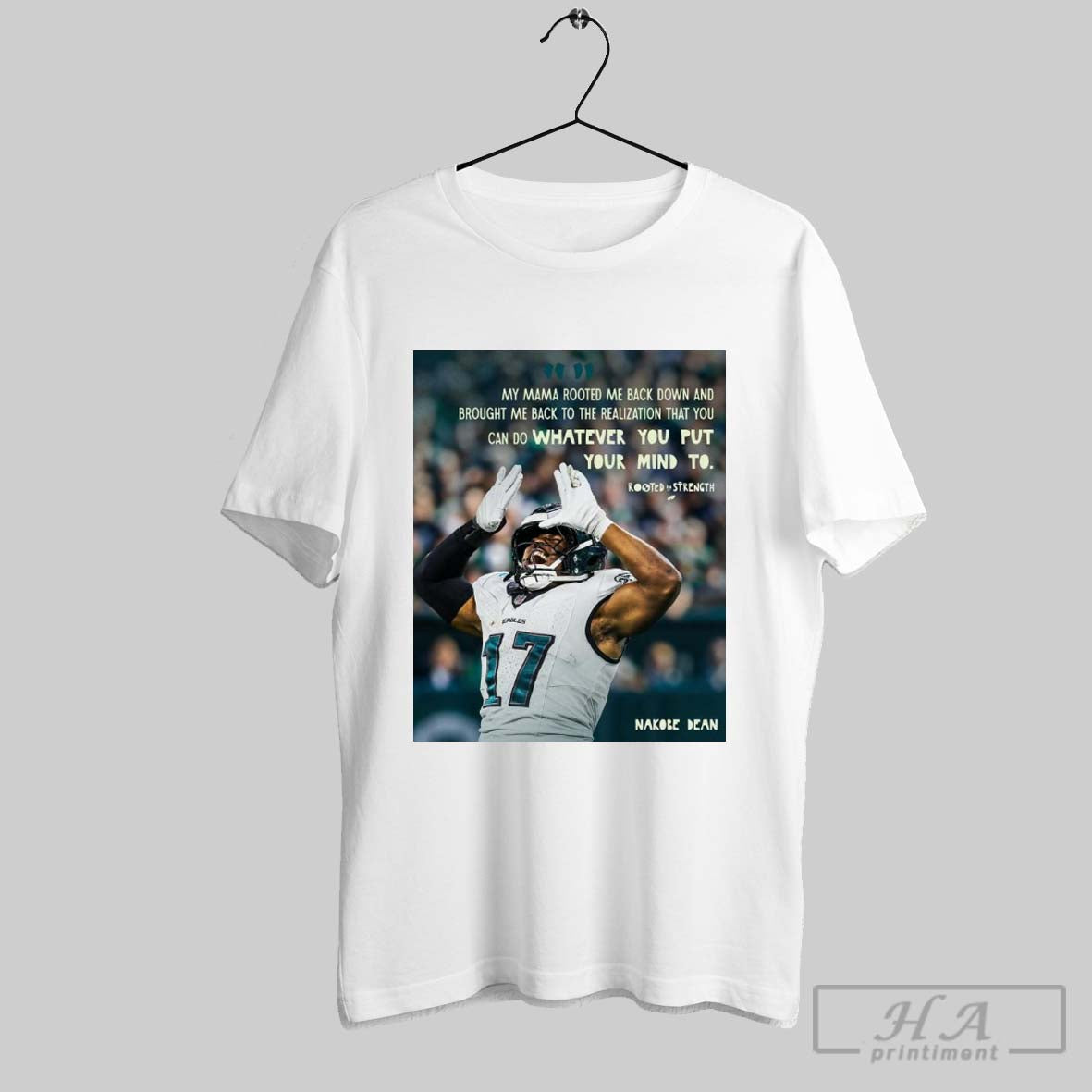 Poster Philadelphia Eagles Nakobe Dean My Mama Rooted Me Back Down And Brought Me Back To The Realization T Shirt