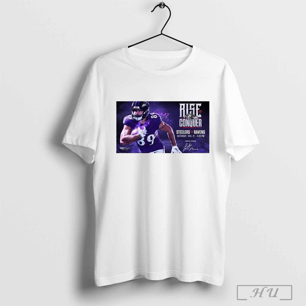 Poster Pittsburgh Steelers Vs Baltimore Ravens Rise And Conquer Sat December 21 Game Day Sponsor T Shirt