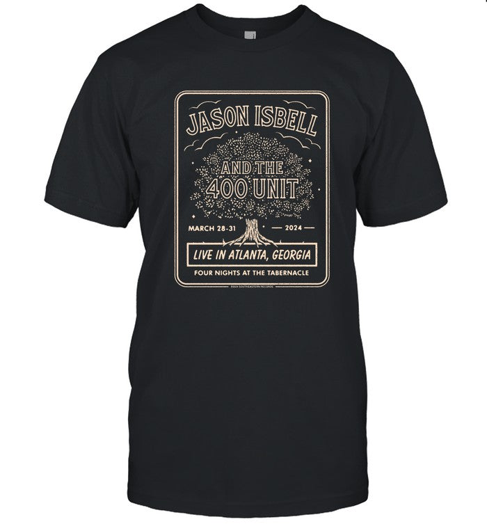 Event Jason Isbell and the 400 Unit 2024 Atlanta, Georgia March 28-31 Tshirt