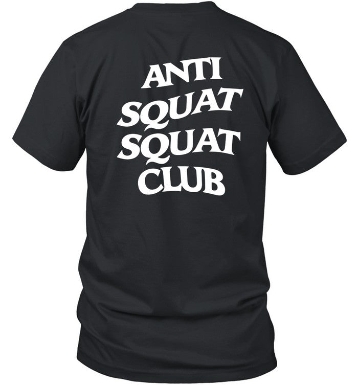 Anti Squat Squat Club Shirt