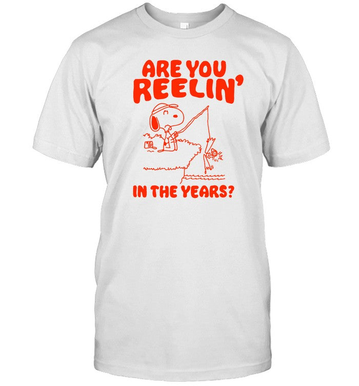 Are You Reelin' In The Years Shirt