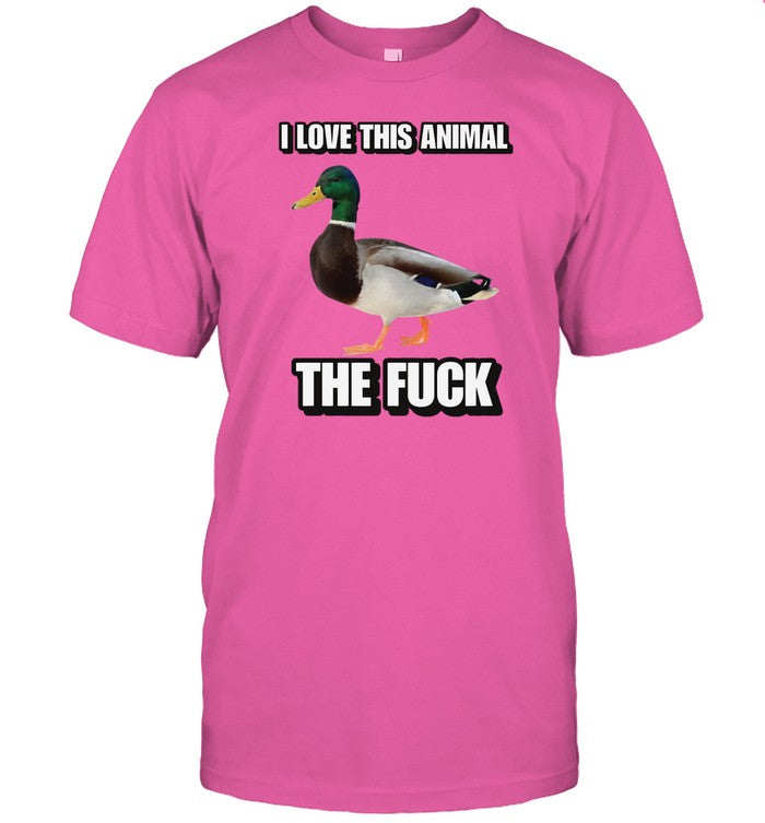 I Love This Animal The Fuck Duck Cringey