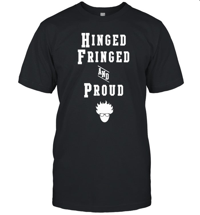 Hinged Fringed and Proud Limited Shirt