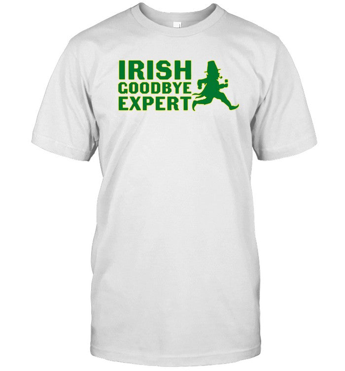 Shirt Middleclassfancy Irish Goodbye Expert