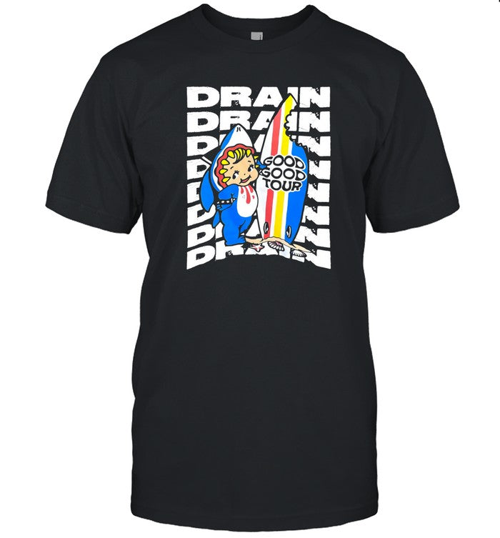 T-Shirt Drain Good Good Tour 2024