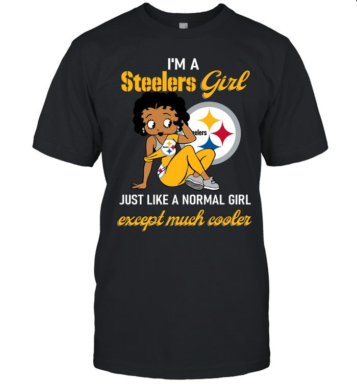 I'm A Steelers Girl Just Like A Normal Girl Except Much Cooler_2