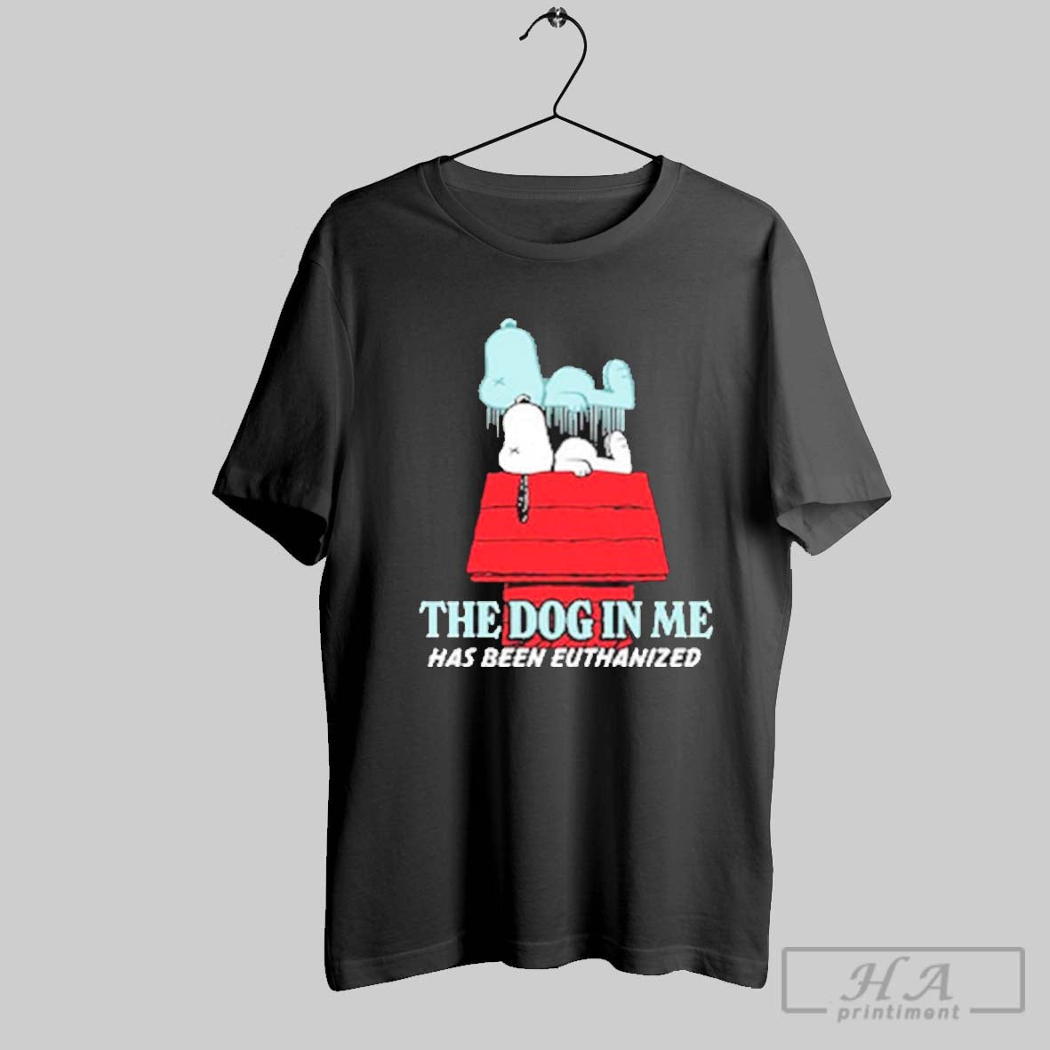 Premium The Dog In Me Has Been Euthanized T Shirt