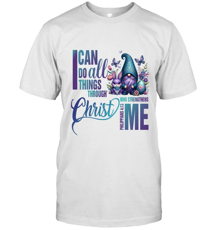 I Can Do All Things Through Christ Who Strengthens Me Philippians 413