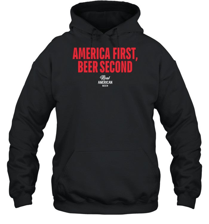 America First Beer Second Hoodie