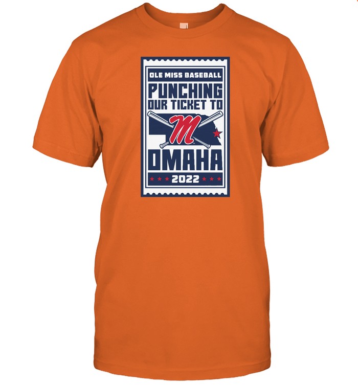 Ole Miss Baseball Punching Our Ticket To Omaha Tee