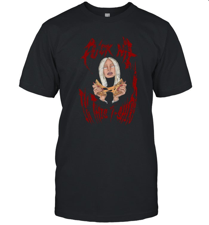 Fuck Me In This Something About Her Limited Shirt