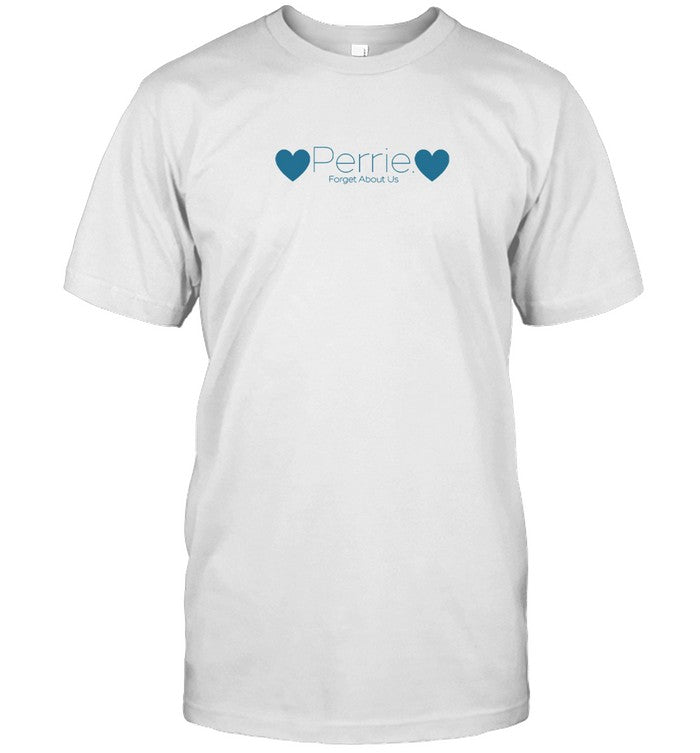 Perrie Edwards Forget About Us Shirt