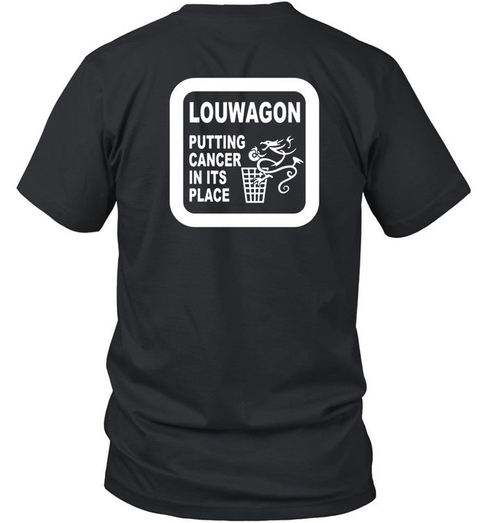 Shirt Louwagon Putting Cancer In Its Place